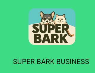 SUPER BARK BUSINESS